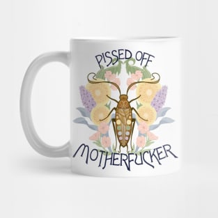 Pissed Off Cockroach Motherfucker Mug